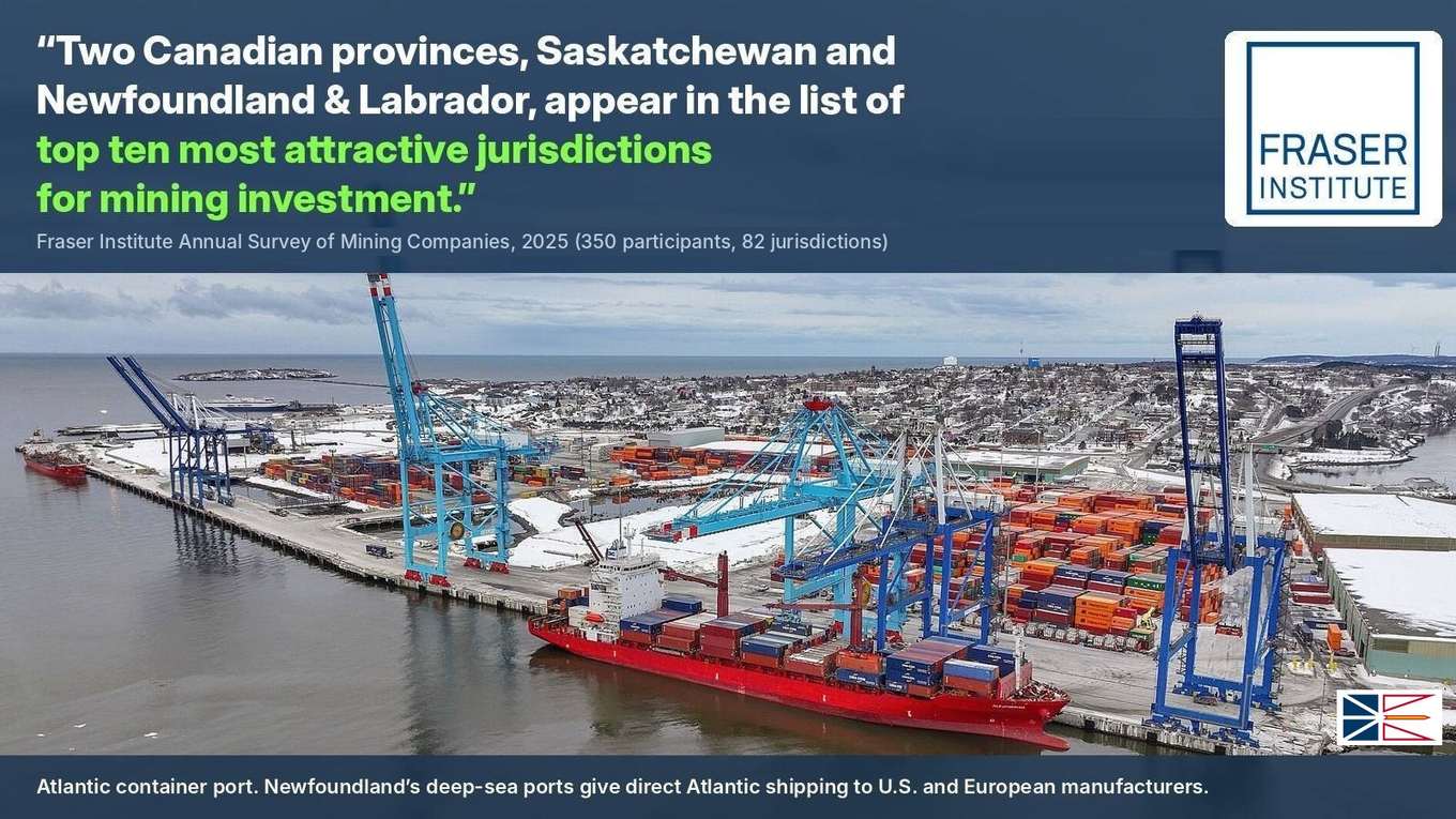 Atlantic container port with the Fraser Institute quote: Newfoundland and Labrador is among the top ten most attractive jurisdictions for mining investment